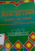 Ketetapan-Ketetapan MPR-RI 1993 GBHN-RI 1993 Beserta Susunan Kabinet Pembangunan VI