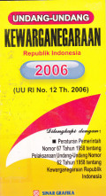 Undang-Undang Kewarganegaraan Republik Indonesia (UU No.12 Th 2006)