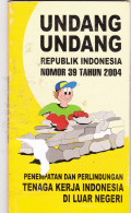 Undang-Undang Republik Indonesia Nomor 39 Tahun 2004: Penempatan dan Perlindungan Tenaga Kerja Indonesia di Luar Negeri