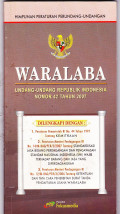 Himpunan Peraturan Perundang-Undangan Waralaba: Undang-Undang Republik Indonesia Nomor 42 Tahun 2007