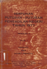 Himpunan Putusan-Putusan Pengadilan Negeri Tahun 1977: Triwulan II