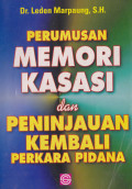 PERUMUSAN MEMORI KASASI dan PENINJAUAN KEMBALI PERKARA PIDANA