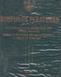 Himpunan Peraturan Tentang Penyederhanaan Pemberian Izin Usaha Industri Berikut Petunjuk Pelaksanaannya( Paket 11 Juni 1987)