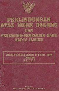 Perlindungan Atas Merek Dagang Dan Penemuan Penemuan Baru Karya Ilmiah