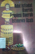 Adat Istiadat Daerah Propinsi Daerah Istimewah Aceh