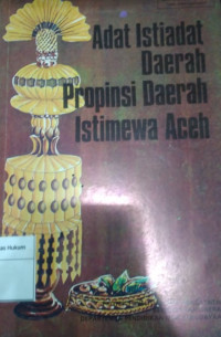 Adat Istiadat Daerah Propinsi Daerah Istimewah Aceh