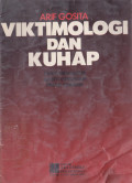 Viktimologi dan KUHAP yang Mengatur Ganti Kerugian Pihak Korban