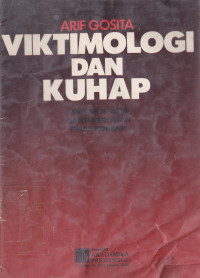 Viktimologi dan KUHAP yang Mengatur Ganti Kerugian Pihak Korban