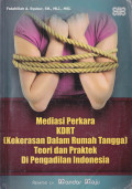 Mediasi Perkara KDRT (Kekerasan Dalam Rumah Tangga) Teori dan Praktek Di Peradilan Indonesia