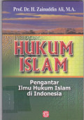 Hukum Islam: Pengantar Ilmu Hukum Islam di Indonesia