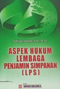 ASPEK HUKUM LEMBAGA PENJAMIN SIMPANAN (LPS)