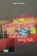 Barang Bukti Bukan Alat Butki yang Sah