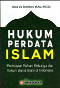 HUKUM PERDATA ISLAM: Penerapan hukum Keluarga dan Hukum Bisnis Islam di Indonesia