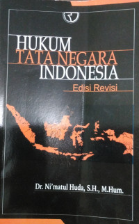 HUKUM TATA NEGARA INDONESIA:Edisi Revisi