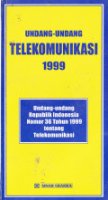 UNDANG-UNDANG TELEKOMUNIKASI 1999