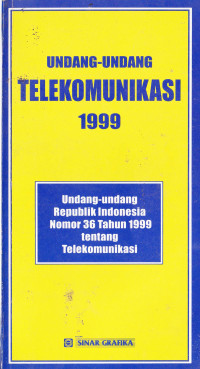 UNDANG-UNDANG TELEKOMUNIKASI 1999