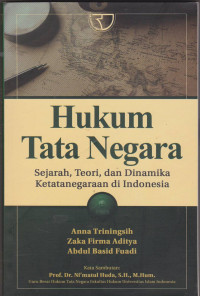 Hukum Tata Negara: Sejarah, Teori, dan Dinamika Ketatanegaraan di Indonesia