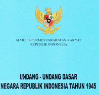 Undang-Undang Dasar Negara Republik Indonesia Tahun 1945