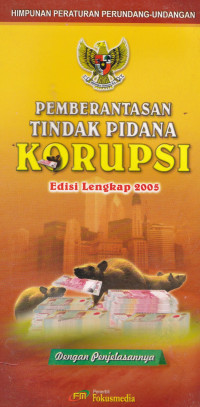 PEMBERANTASAN TINDAK PIDANA KORUPSI (STRATEGI DAN OPTIMALISASI)