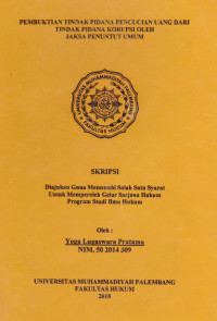 Pembuktian Tindak Pidan Pencucian Uang Dari Tindak Pidana Korupsi Oleh Jaksa Penuntut Umum