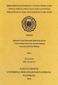 Implemetasi Penerapan Sanksi Denda Pada Tindak Pidana Pencurian Sebagai Fungsi Perlindungan Hak Asasi Manusia Pada Anak