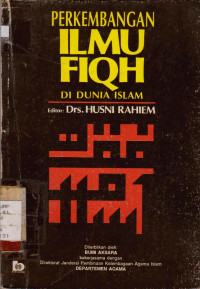 Perkembangan Ilmu Fiqh Di Dunia Islam