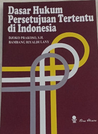 Dasar Hukum Persetujuan Tertentu di Indonesia