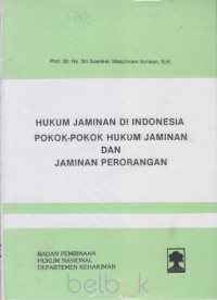 HUKUM JAMINAN DI INDONESIA POKOK-POKOK HUKUM JAMINAN DAN JAMINAN PERORANGAN