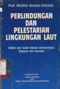 Image of PERLINDUNGAN DAN PELESTARIAN LINGKUNGAN LAUT