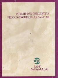 Istilah dan Pengertian Produk-Produk Bank Syariah