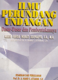 Ilmu Perundang Undangan Dasar-Dasar dan Pembentukannya