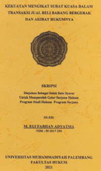 Kekuatan Mengikat Surat Kuasa Dalam Transaksi Jual Beli Barang Bergerak Dan Akibat Hukumnya