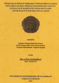 Penegakan Hukum Terhadap Tindak Pidana Kasus Pencurian Di Desa Berlian Makmur Kecamatan Sungai Lilin Kabupaten Banyuasin (Studi Kasus Di Polsek Sungai Lilin)