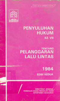 Penyuluhan Hukum Ke VII, Tentang Pelanggaran Lalu lintas, 1984 Edisi Kedua