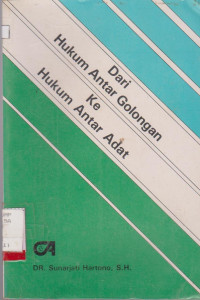 Image of Dari Hukum Antar Golongan Ke Hukum Antar Adat