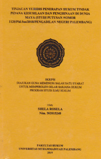 Tinjauan Yuridis Penerapan hokum Tindak Pidana Kesusilaan Dan Penghinaan Di Dunia Maya (Studi Putusan Nomor 1120/Pid.Sus/2018/Pengadilan Negeri Palembang)