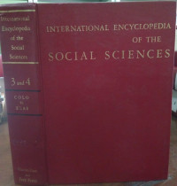 International Encylopedia Of The Social Sciences: Volume 3 and 4