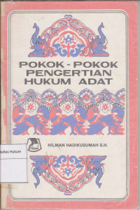 POKOK-POKOK PENGERTIAN HUKUM ADAT