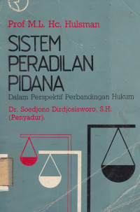 SISTEM PERADILAN PIDANA: Dalam Perspektif Perbandingan Hukum