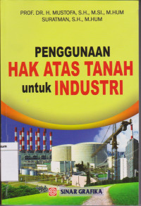 Penggunaan Hak Atas Tanah Untuk Industri