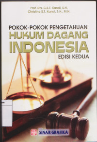 POKOK-POKOK PENGETAHUAN HUKUM DAGANG INDONESIA EDISI KEDUA