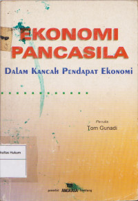 EKONOMI PANCASILA DALAM KANCAH PENDAPAT EKONOMI