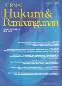 JURNAL Hukum & Pembangunan TAHUN KE-45 No.3 Juli 2015