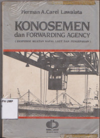 Konosemen dan Forwarding Agency (Ekspedisi Muatan Kapal Laut Dan Pengepakan)