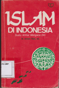 Islam Di Indonesia, Suatu Ikhtiar Mengaca Diri