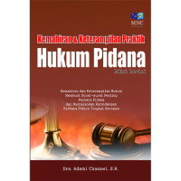 Kemahiran & Keterampilan Praktik Hukum Pidana (Edisi Revisi): Kemahiran dan Keterampilan Hukum membuat Surat-Surat Penting Perkara Pidana dan Menjalankan Persidangan Perkara Pidana Tingkat Pertama