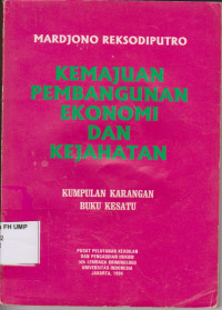 KEMAJUAN PEMBANGUNAN EKONOMI DAN KEJAHATAN: KUMPULAN KARANGAN BUKU KESATU