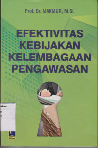 Efektivitas Kebijakan Kelembagaan Pengawasan