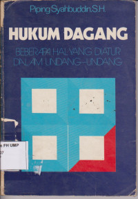 Hukum Dagang, Beberapa Hal Yang Diatur Dalam Undang-Undang