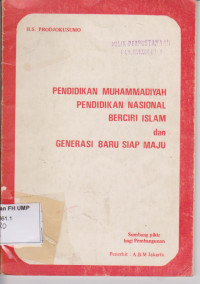 Pendidikan Muhammadiyah Pendidikan Nasional Berciri Islam Dan Generasi Baru Siap Maju